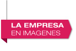 La Empresa en imágenes